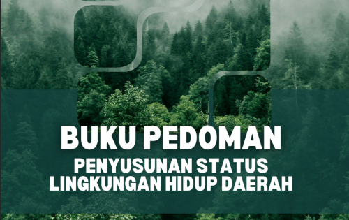 Pedoman Penyusunan Status Lingkungan Hidup Daerah (SLHD)